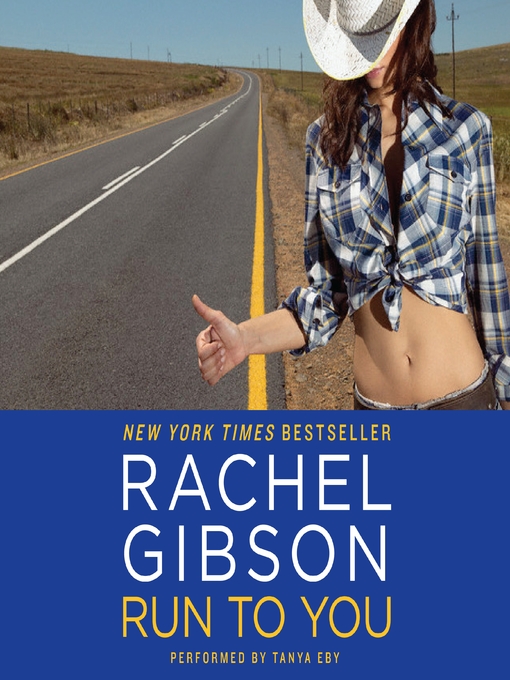 Title details for Run To You by Rachel Gibson - Wait list